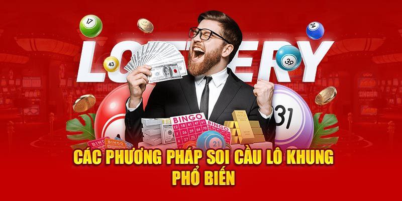 Một số phương pháp soi cầu lô khung hiệu quả