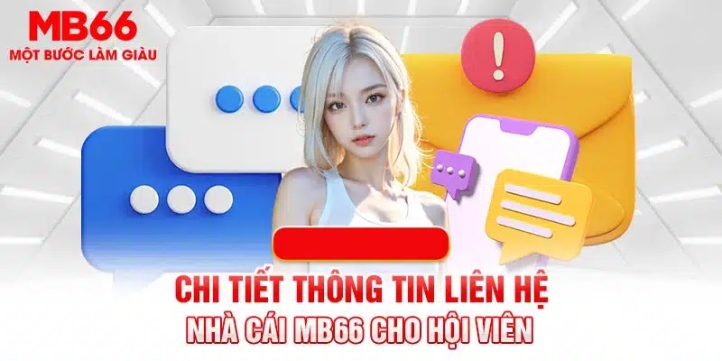 Trường hợp cần liên hệ với MB66