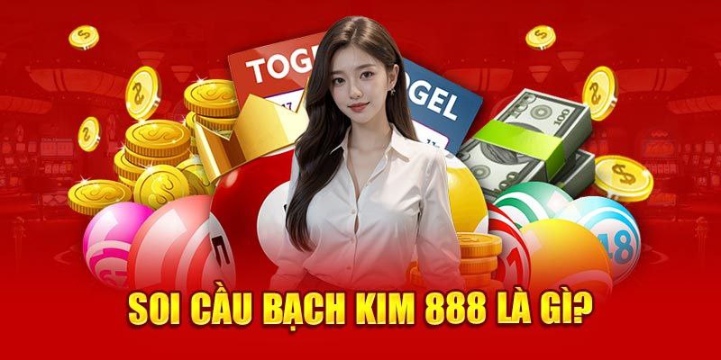 Giới thiệu soi cầu bạch kim 888 là gì?