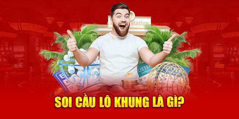 Giới thiệu soi cầu lô khung là gì?